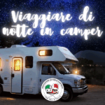 viaggiare di notte in camper